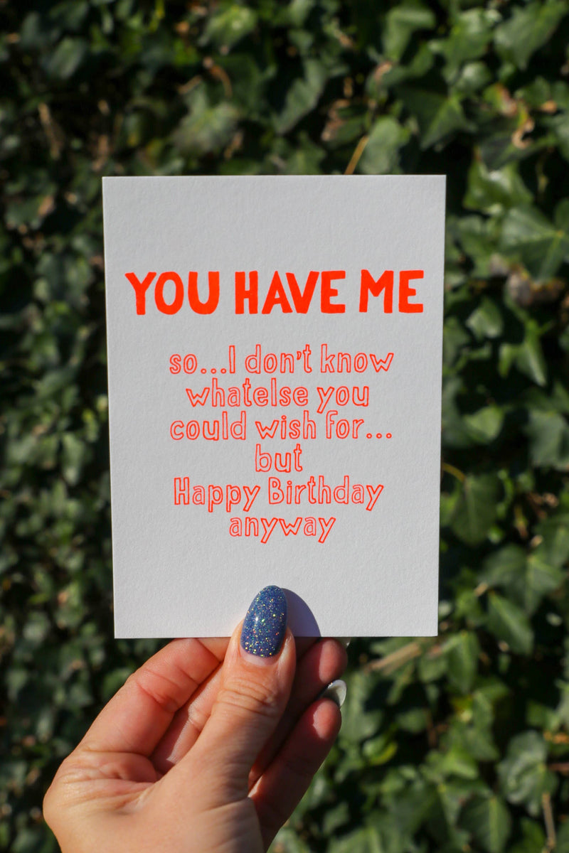 You Have Me Happy Birthday Risograph Postcard