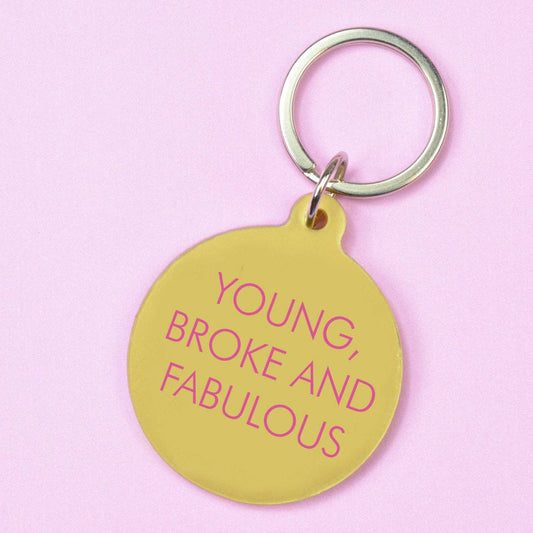 Young, Broke & Fabulous Keytag