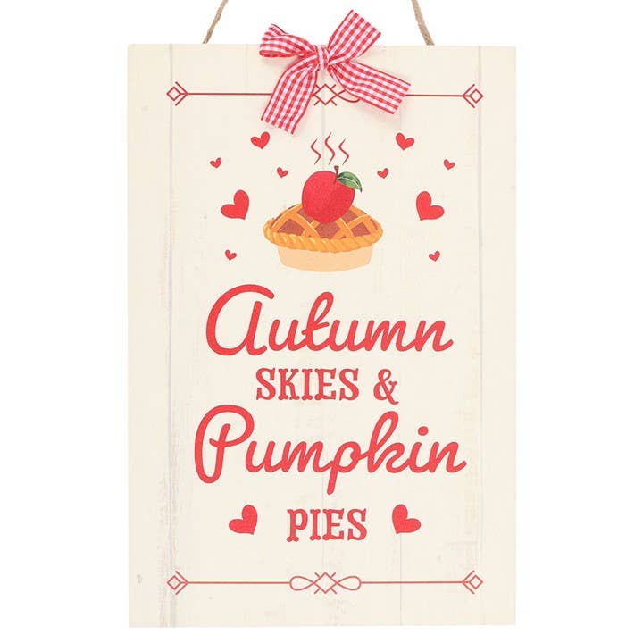 Autumn Skies & Pumpkin Pies Skilt