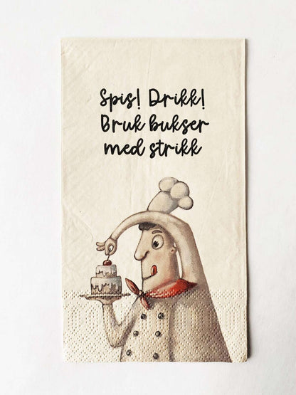 Serviett Buffet - Spis Drikk og bruk bukser med strikk