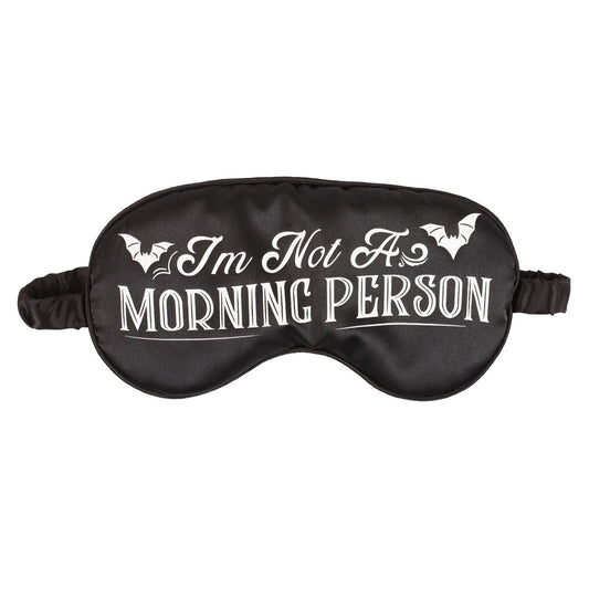 Sovemaske i sateng – "I Am Not A Morning Person"