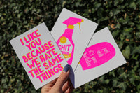 I Like you because we hate the same things Riso Postcard