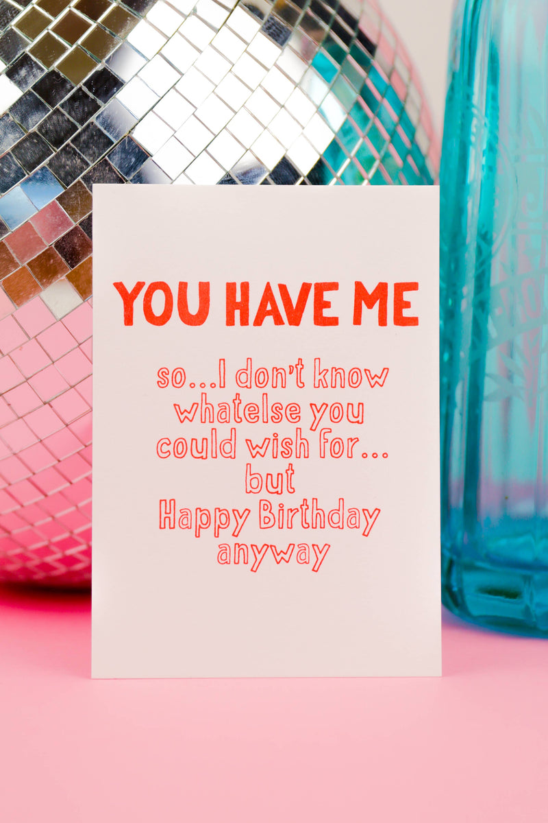 You Have Me Happy Birthday Risograph Postcard